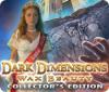 Download free flash game Dark Dimensions: Wax Beauty Collector's Edition