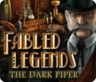 Download free flash game Fabled Legends: The Dark Piper
