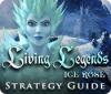 Download free flash game Living Legends: Ice Rose Strategy Guide