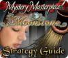 Download free flash game Mystery Masterpiece: The Moonstone Strategy Guide
