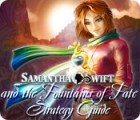 Download free flash game Samantha Swift and the Fountains of Fate Strategy Guide