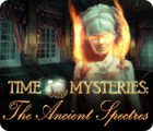 Download free flash game Time Mysteries: The Ancient Spectres