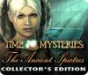 Download free flash game Time Mysteries: The Ancient Spectres Collector's Edition