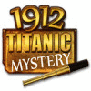 Download free flash game 1912: Titanic Mystery