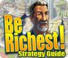 Download free flash game Be Richest! Strategy Guide