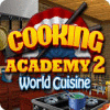Download free flash game Cooking Academy 2: World Cuisine