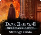 Download free flash game Dark Heritage: Guardians of Hope Strategy Guide