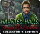 Download free flash game Haunted Halls: Revenge of Doctor Blackmore Collector's Edition