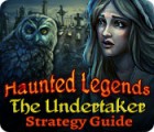 Download free flash game Haunted Legends: The Undertaker Strategy Guide