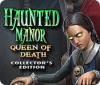 Download free flash game Haunted Manor: Queen of Death Collector's Edition