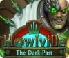 Download free flash game Howlville: The Dark Past