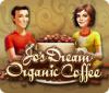 Download free flash game Jo's Dream: Organic Coffee