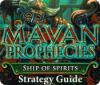 Download free flash game Mayan Prophecies: Ship of Spirits Strategy Guide