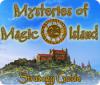 Download free flash game Mysteries of Magic Island Strategy Guide
