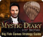 Download free flash game Mystic Diary: Lost Brother Strategy Guide