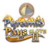Download free flash game Pyramid Pays Slots II