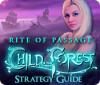 Download free flash game Rite of Passage: Child of the Forest Strategy Guide