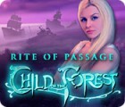 Download free flash game Rite of Passage: Child of the Forest