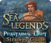 Download free flash game Sea Legends: Phantasmal Light Strategy Guide