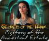 Download free flash game Secrets of the Dark: Mystery of the Ancestral Estate