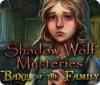 Download free flash game Shadow Wolf Mysteries: Bane of the Family