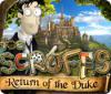 Download free flash game The Scruffs: Return of the Duke