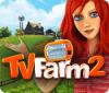 Download free flash game TV Farm 2